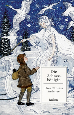 Andersen, Hans Christian: Die Schneekönigin