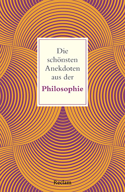 Köhler, Peter: Die schönsten Anekdoten aus der Philosophie