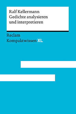 Kellermann, Ralf: Gedichte analysieren und interpretieren