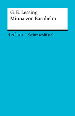 Völkl, Bernd: Lektüreschlüssel. Gotthold Ephraim Lessing: Minna von Barnhelm