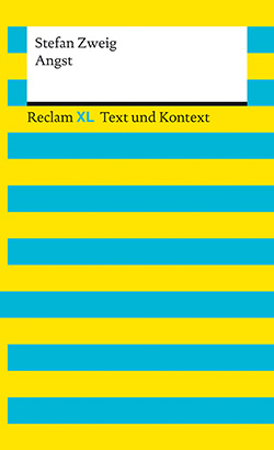 Zweig, Stefan: Angst. Textausgabe mit Kommentar und Materialien
