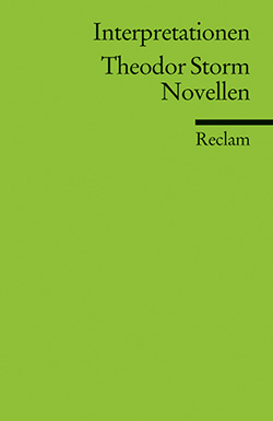 : Interpretationen. Theodor Storm: Novellen