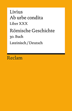 Livius, Titus: Ab urbe condita. Liber XXX / Römische Geschichte. 30. Buch
