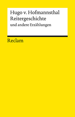 Hofmannsthal, Hugo von: Reitergeschichte und andere Erzählungen