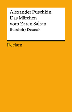 Puschkin, Alexander: Das Märchen vom Zaren Saltan