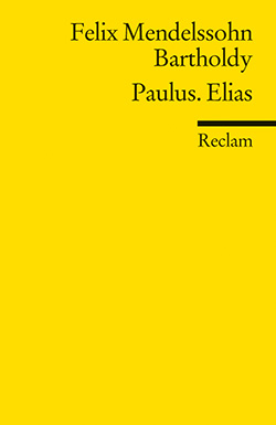 Mendelssohn Bartholdy, Felix: Paulus. Elias