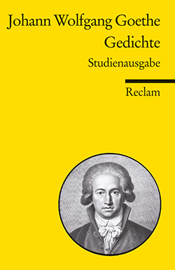 Goethe Johann Wolfgang Gedichte Studienausgabe Reclam Verlag