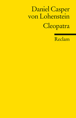 Lohenstein, Daniel Casper von: Cleopatra