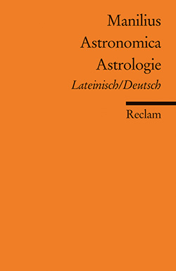 Manilius: Astronomica / Astrologie