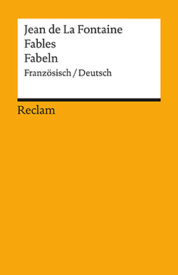 La Fontaine, Jean de: Fables/Fabeln