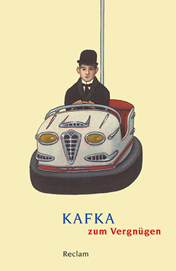 : Kafka zum Vergnügen