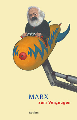 : Marx zum Vergnügen