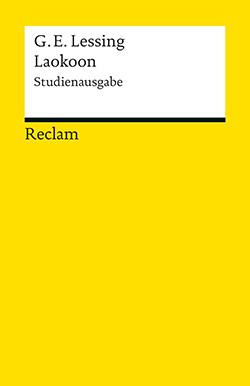 Lessing Gotthold Ephraim Laokoon Oder Uber Die Grenzen Der Malerei Und Poesie Reclam Verlag