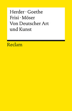 Herder; Goethe;Frisi; Möser: Von Deutscher Art und Kunst
