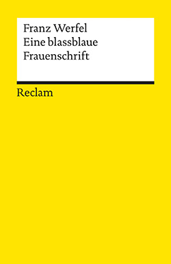 Werfel, Franz: Eine blassblaue Frauenschrift
