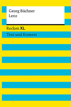 Büchner, Georg: Lenz. Textausgabe mit Kommentar und Materialien (Reclam XL)