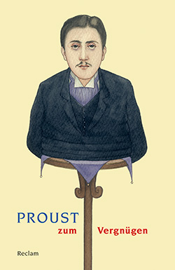 : Proust zum Vergnügen