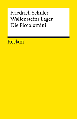 Schiller, Friedrich: Wallensteins Lager. Die Piccolomini