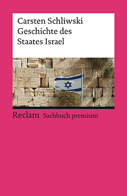 Schliwski, Carsten: Geschichte des Staates Israel