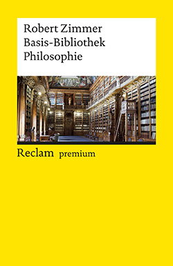Zimmer, Robert: Basis-Bibliothek Philosophie