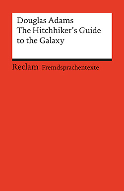 Adams, Douglas: The Hitchhiker’s Guide to the Galaxy