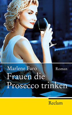 Faro, Marlene: Frauen die Prosecco trinken
