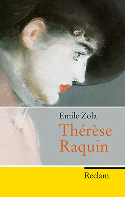 Zola, Emile: Thérèse Raquin