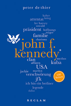 DeThier, Peter: John F. Kennedy. 100 Seiten