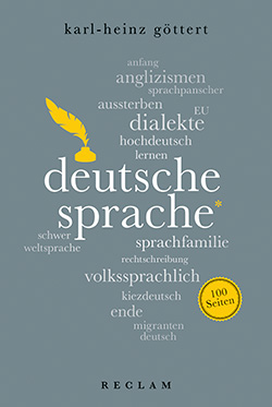 Göttert, Karl-Heinz: Deutsche Sprache. 100 Seiten