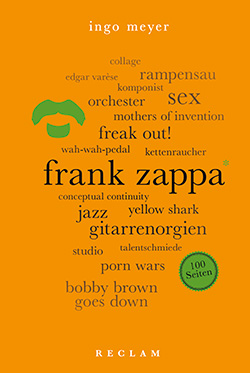 Meyer, Ingo: Frank Zappa. 100 Seiten