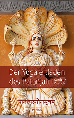 : Pātañjalayogasūtram / Der Yogaleitfaden des Patañjali