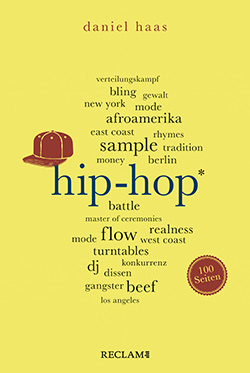 Haas, Daniel: Hip-Hop. 100 Seiten