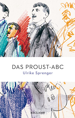 Sprenger, Ulrike: Das Proust-ABC