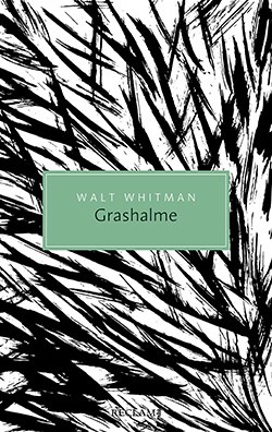 Whitman, Walt: Grashalme