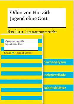 Horváth, Ödön von; Esser-Palm, Regina: Lehrerpaket »Ödön von Horváth: Jugend ohne Gott«: Textausgabe und Lehrerband