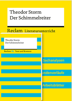 Storm, Theodor; Mitterer, Nicola: Lehrerpaket »Theodor Storm: Der Schimmelreiter«: Textausgabe und Lehrerband