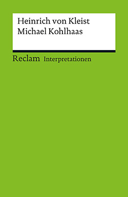 Lützeler, Paul Michael: Interpretation. Heinrich von Kleist: Michael Kohlhaas (PDF)