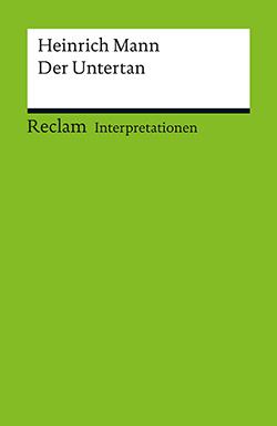 Scheuer Helmut Interpretation Heinrich Mann Der Untertan Pdf Reclam Verlag