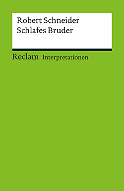 Polt-Heinzl, Evelyne: Interpretation. Robert Schneider: Schlafes Bruder (PDF)