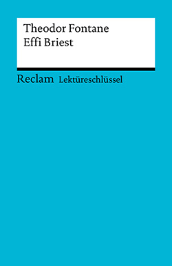 Pelster, Theodor: Lektüreschlüssel. Theodor Fontane: Effi Briest (PDF)