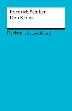 Heizmann, Bertold: Lektüreschlüssel. Friedrich Schiller: Don Karlos (PDF)