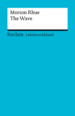 Ellenrieder, Kathleen: Lektüreschlüssel. Morton Rhue: The Wave (PDF)
