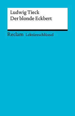 Freund, Winfried: Lektüreschlüssel. Ludwig Tieck: Der blonde Eckbert (PDF)