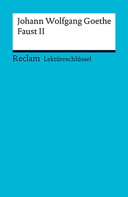 Schafarschik, Walter: Lektüreschlüssel. Johann Wolfgang Goethe: Faust II (PDF)