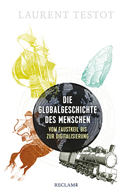 Testot, Laurent: Die Globalgeschichte des Menschen (PDF)