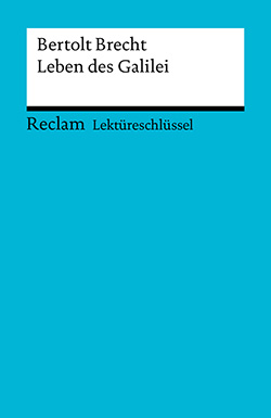 Payrhuber, Franz-Josef: Lektüreschlüssel. Bertolt Brecht: Leben des Galilei (EPUB)