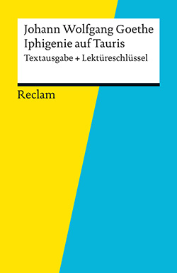 : Textausgabe + Lektüreschlüssel. Johann Wolfgang Goethe: Iphigenie auf Tauris (EPUB)