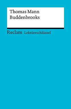 Bernsmeier, Helmut: Lektüreschlüssel. Thomas Mann: Buddenbrooks (EPUB)