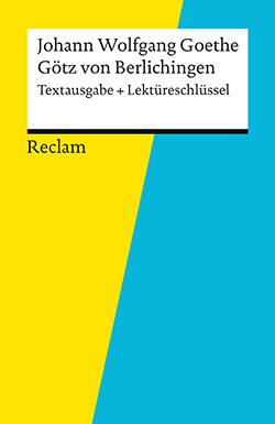 : Textausgabe + Lektüreschlüssel. Johann Wolfgang Goethe: Götz von Berlichingen (EPUB)