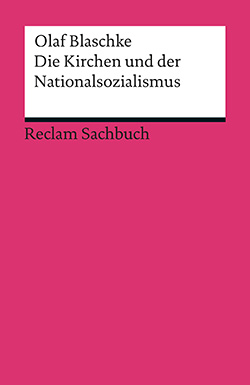 Blaschke, Olaf: Die Kirchen und der Nationalsozialismus (E-Book im EPUB-Format)